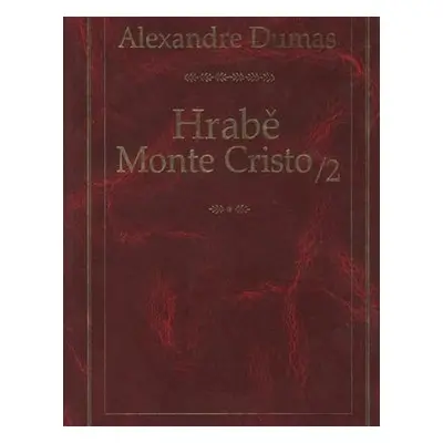 Hrabě Monte Cristo 2 (Alexandre Dumas)