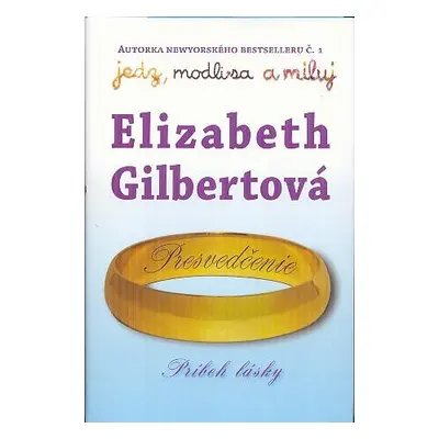 Presvedčenie (Elizabeth Gilbert) (slovensky)