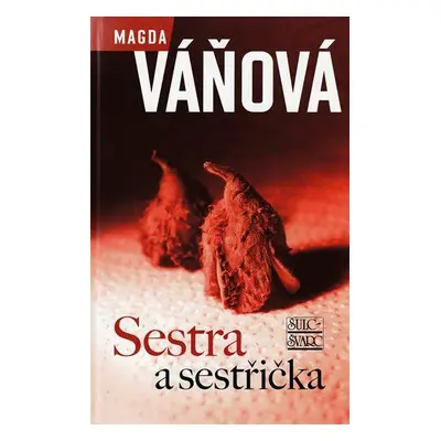 Sestra a sestřička (Magda Váňová)