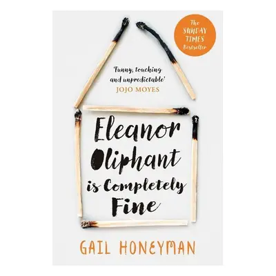 Eleanor Oliphant is Completely Fine - Gail Honeymanová (Gail Honeymanová) (EN)