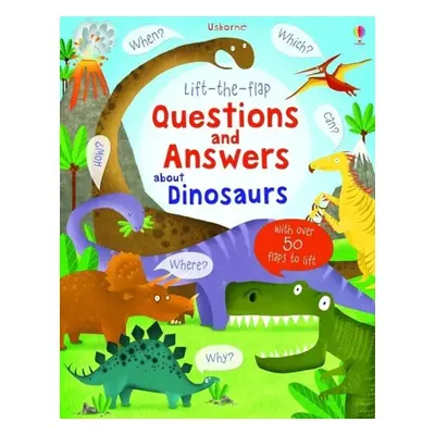 Lift-the-Flap Questions and Answers About Dinosaurs (Katie Daynes) (EN)