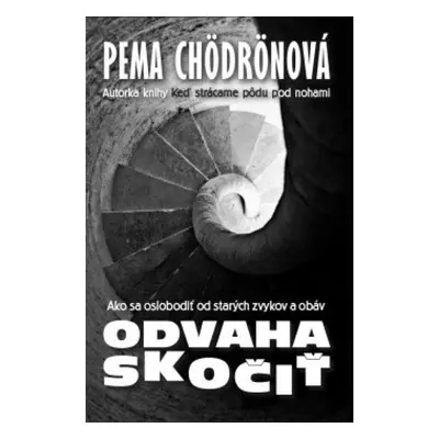 Odvaha skočiť (Pema Chödrönová) (slovensky)