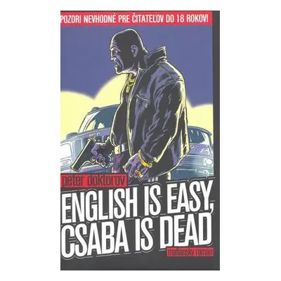 English is easy, Csaba is dead (Peter Doktorov) (slovensky)