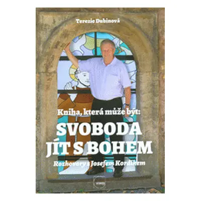 Kniha, která může být: Svoboda jít s Bohem (Terezie Dubinová)