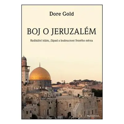 Boj o Jeruzalém (Dore Gold)