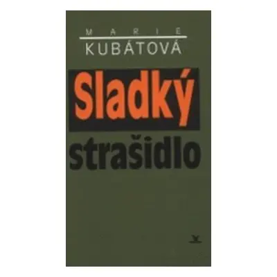 Sladký strašidlo (Marie Kubátová)