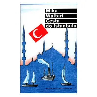 Cesta do Istanbulu (Mika Waltari)