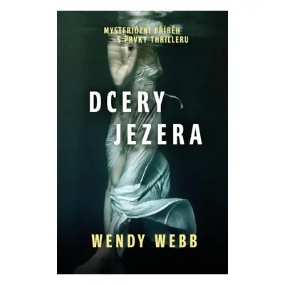 Dcery jezera (Wendy Webb)