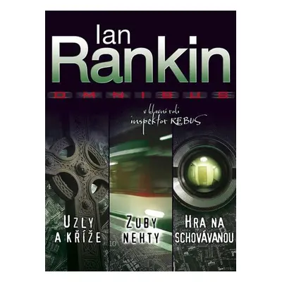 Uzly a kříže, Hra na schovávanou, Zuby nehty (Ian Rankin)