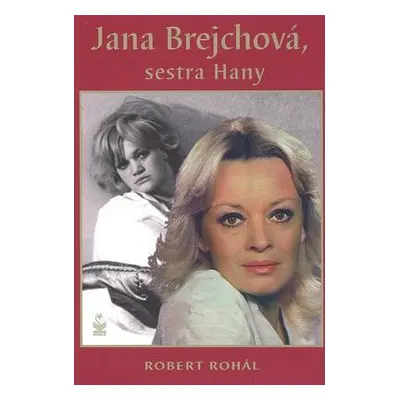 Jana Brejchová, sestra Hany (Robert Rohál)