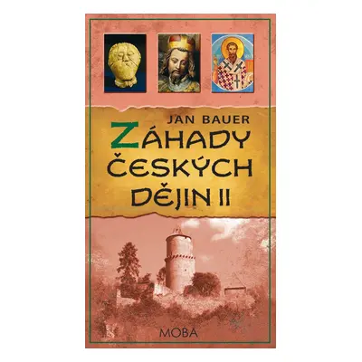 Záhady českých dějin II. (Jan Bauer)