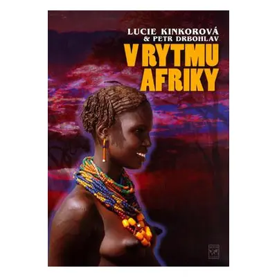 V rytmu Afriky (Drbohlav, Petr)