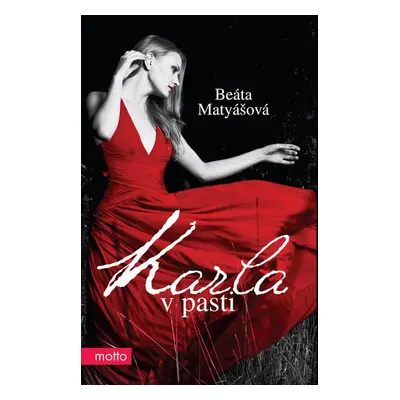 Karla v pasti (Beáta Matyášová)