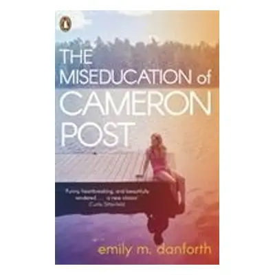 The Miseducation of Cameron Post (Emily Danforth) (EN)