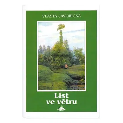 List ve větru (Vlasta Javořická)