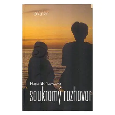 Soukromý rozhovor (Hana Bořkovcová)