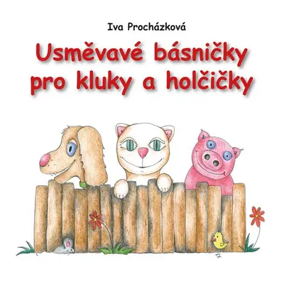 Usměvavé básničky pro kluky a holčičky (Iva Procházková)