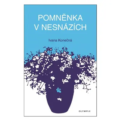 Pomněnka v nesnázích (Ivana Konečná)