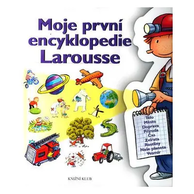 Moje první encyclopedie [sic] Larousse