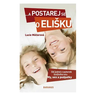 ...a postarej se o Elišku (Lucie Müllerová)