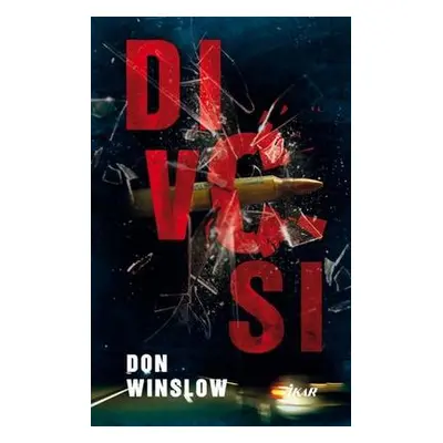 Divosi (Don Winslow) (slovensky)