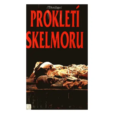 Prokletí Skelmoru (McClure, Ken,Rypalová, Jindřiška,Jirák, Jan)