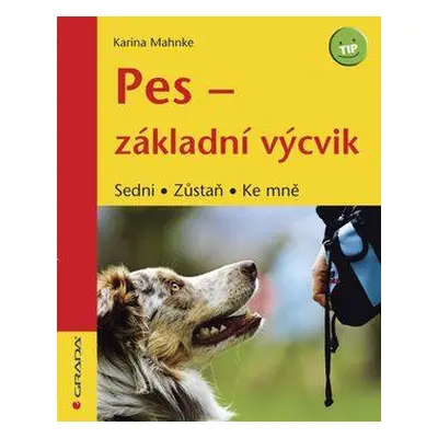 Pes, základní výcvik (Karina Mahnke)