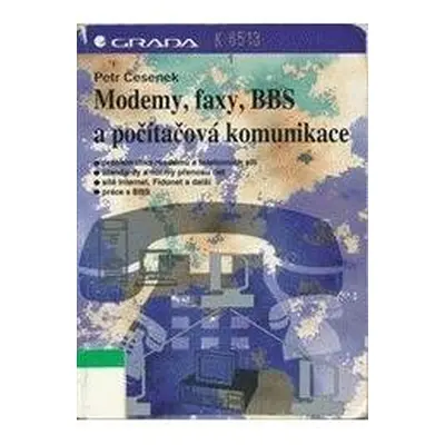 Modemy, faxy, BBS a počítačová komunikace (Petr Česenek)