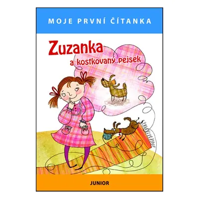 Zuzanka a kostkovaný pejsek - Moje první čítanka