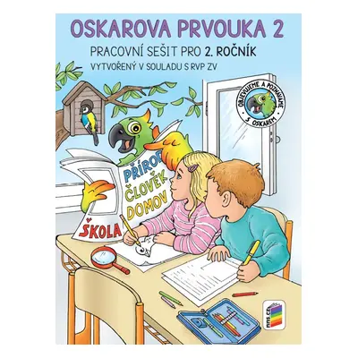 Oskarova prvouka 2 Pracovní sešit pro 2. ročník