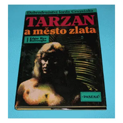 Tarzan a město zlata (16) (Edgar Rice Burroughs)