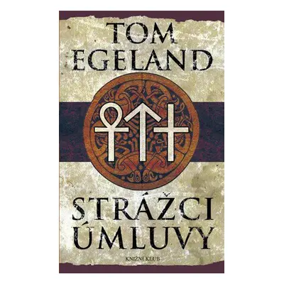 Strážci úmluvy (Tom Egeland)