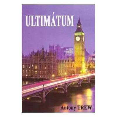 Ultimátum (Antony Trew)