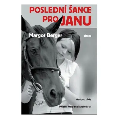 Poslední šance pro Janu (Margot Berger)