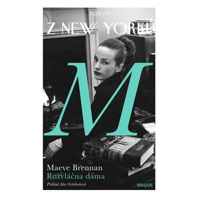 Príbehy z New Yorku - Rozvláčna dáma (Maeve Brennan) (slovensky)