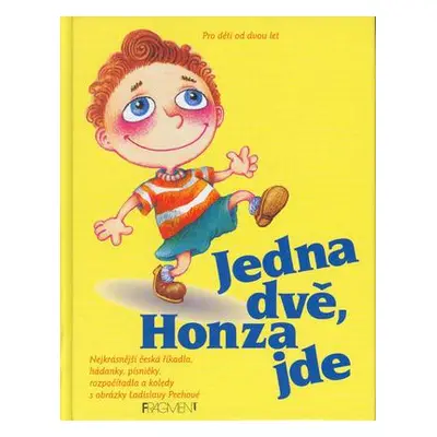 Jedna dvě, Honza jde (Ladislava Pechová)