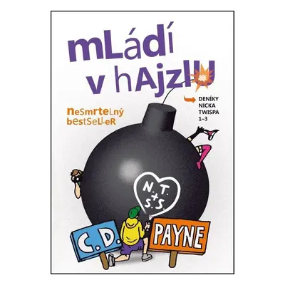 Mládí v hajzlu 1-3 (C.D. Payne)