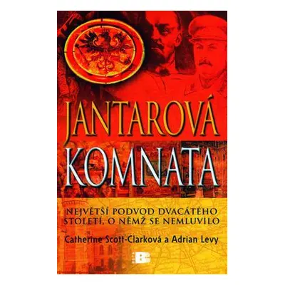 Jantarová komnata (Catherine Scott-Clarková)