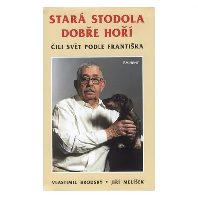 Stará stodola dobře hoří (Vlastimil Brodský)