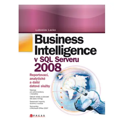 Business Intelligence v SQL Serveru 2008 (Ľuboslav Lacko) (slovensky)