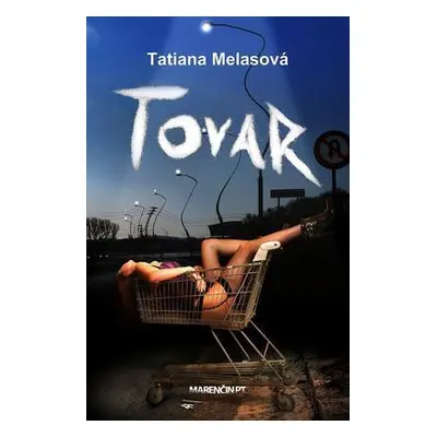 Tovar (Tatiana Melasová) (slovensky)