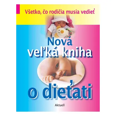 Nová veľká kniha o dieťati (slovensky)