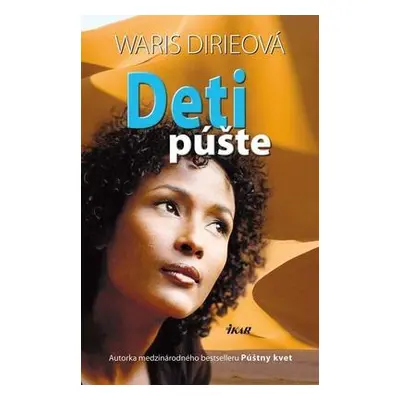 Deti púšte (Waris Dirie) (slovensky)