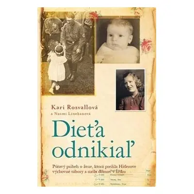 Dieťa odnikiaľ (Kari Rosvallová) (slovensky)