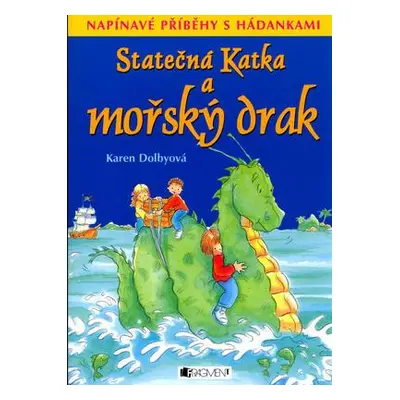 Statečná Katka a mořský drak (Karen Dolby)