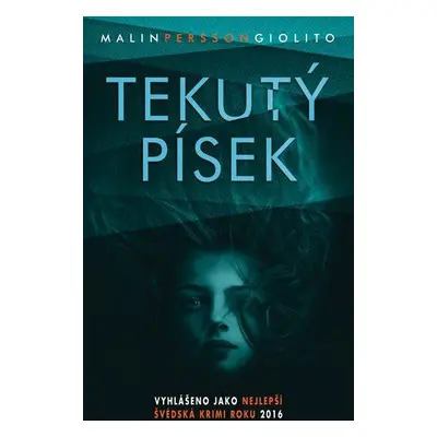 Tekutý písek - Malin Persson Giolito (Malin Persson Giolito)