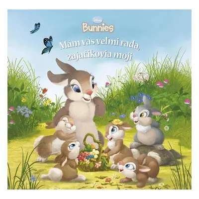 Mám vás veľmi rada, zajačikovia moji - Bunnies (Driscoll Laura) (slovensky)