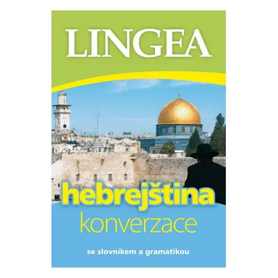 Hebrejština - konverzace se slovníkem a gramatikou (Lingea)