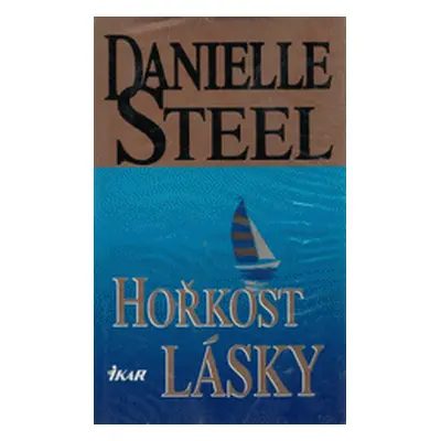 Hořkost lásky (Danielle Steel)