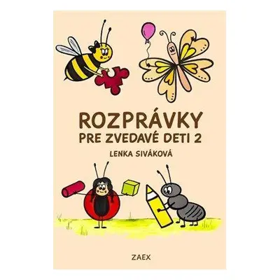 Rozprávky pre zvedavé deti 2 (Lenka Siváková) (slovensky)